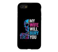 My Wife Will Bury You Funny Spouse Protective Partner Skull Case for iPhone SE (2020) / 7/8