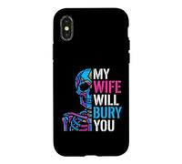 My Wife Will Bury You Funny Spouse Protective Partner Skull Case for iPhone X/XS