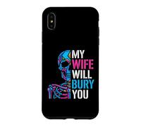 My Wife Will Bury You Funny Spouse Protective Partner Skull Case for iPhone XS Max