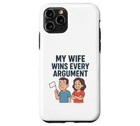 My Wife Wins Every Argument Case for iPhone 11 Pro