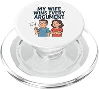 My Wife Wins Every Argument PopSockets PopGrip for MagSafe