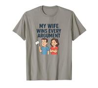 My Wife Wins Every Argument T-Shirt