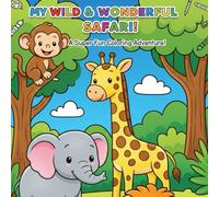 MY WILD end WONDERFUL SAFARI!: WONDERFUL SAFARI!