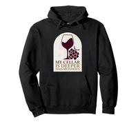 My Wine Cellar is Deeper Than My Patience Pullover Hoodie