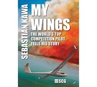 My Wings: The world's top competition pilot tells his story.