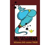 My Wishlist: Wishes Do come TRUE! Write it down and make it happen!