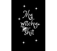 My witchy shit: My witchy shit lined notebook