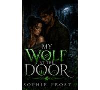 My Wolf at the Door (My Paranormal Romance)