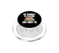 My Wombat Is Calling And I Must Go Australian Animal PopSockets PopGrip for MagSafe