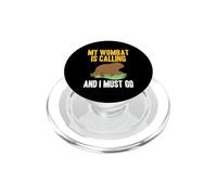 My Wombat Is Calling And I Must Go Australian Animal PopSockets PopGrip for MagSafe