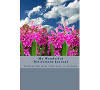My Wonderful Retirement Journal