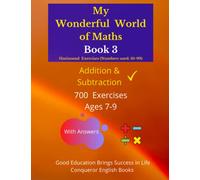 My Wonderful World of Maths - Book 3: 50 Pages of Mixed Addition and Subtraction Exercises. (Mixed Exercises - My Wonderful World of Maths - Horizontal Version)