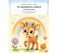 My Wonderful World with Daisy Deer: A Colour & Learn Activity Book for Ages 3-5 (Colour & Discover)