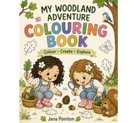 My Woodland Adventure Colouring Book (Amelia & Olivia’s Adventures)