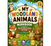 My Woodland Animals Workbook: Fun Activities to Learn and Grow! (Toddler Learning Adventures)