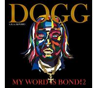 MY WORD IS BOND! 2 [CD:生産限定盤]