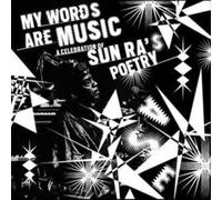 Various Artists - My Words Are Music: A Celebration of Sun Ra's Poetry [VINYL]