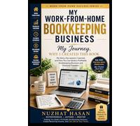 MY WORK FROM HOME JOURNEY - WHY I CREATED THIS BOOK: BOOKKEEPING BUSINESS