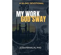 My Work God's Way: A 30-Day Devotional