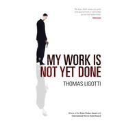 My Work Is Not Yet Done
