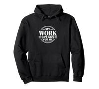 My Work Speaks For Me Shirt - Hard Work Pride Motivation Pullover Hoodie
