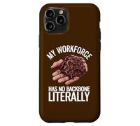 My Workforce Has No Backbone Literally Funny Worm Farming Case for iPhone 11 Pro