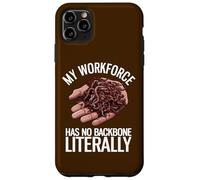 My Workforce Has No Backbone Literally Funny Worm Farming Case for iPhone 11 Pro Max