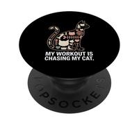 My Workout Is Chasing My Cat Funny Cat Fitness PopSockets Adhesive PopGrip
