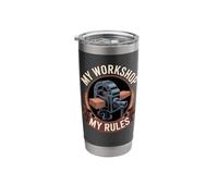 My Workshop My Rules Woodworker Carpenter Stainless Steel Insulated Tumbler