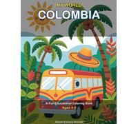 My World - Colombia: A Fun Educational Coloring Book for Kids Ages 4-5