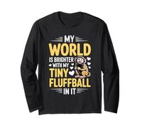 My World is Brighter with My Tiny Fluffball Monkey Quote Long Sleeve T-Shirt