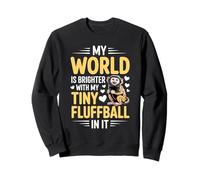 My World is Brighter with My Tiny Fluffball Monkey Quote Sweatshirt
