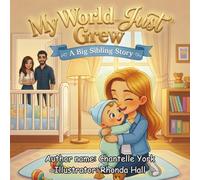 My World Just Grew: A Big Sibling Story