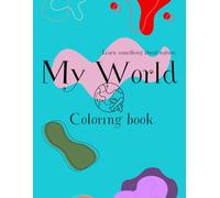My World: Learn something about nature Coloring book