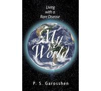 My World: Living with a Rare Disease