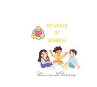 My world of wonder: A journey through time emotions and nature (A learning journey)