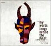 My Worlds Laugh Behind The Mask