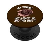My Worms Have A Crappy Job Funny Worm Farming PopSockets Adhesive PopGrip