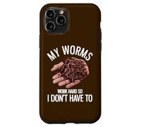 My Worms Work Hard So I Don't Have To Funny Worm Farming Case for iPhone 11 Pro