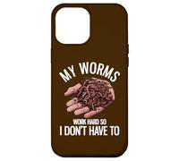 My Worms Work Hard So I Don't Have To Funny Worm Farming Case for iPhone 12 Pro Max