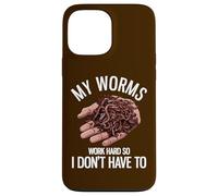 My Worms Work Hard So I Don't Have To Funny Worm Farming Case for iPhone 13 Pro Max