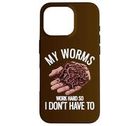 My Worms Work Hard So I Don't Have To Funny Worm Farming Case for iPhone 16 Pro