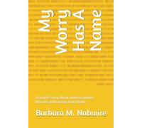 My Worry Has A Name: A Gentle Story About Understanding Worries and Finding Your Brave