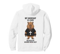 My Worship Is Loud Because My Wounds Were Deep Christian Pullover Hoodie