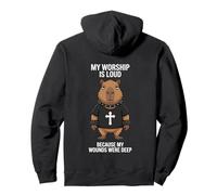 My Worship Is Loud Because My Wounds Were Deep Christian Pullover Hoodie
