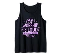 My Worship is Loud Because My Wounds were Deep Tank Top