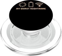 My Worst Nightmare Tech Humor For WiFi Loading Battery PopSockets PopGrip for MagSafe