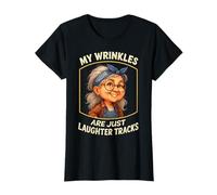 My Wrinkles are JUST Laughter Tracks - Funny Grandma T-Shirt