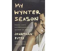My Wynter Season: Seeing God's Faithfulness in the Shadow of Grief