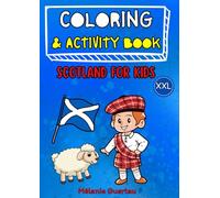 My XXL coloring and activity book: Scotland for kids